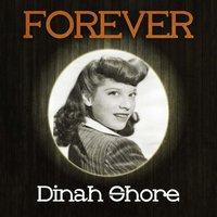 Forever Dinah Shore