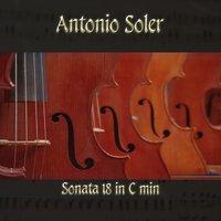 Antonio Soler: Sonata 18 in C min
