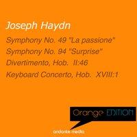 Orange Edition - Haydn: Symphonies Nos. 49, 94 & Keyboard Concerto, Hob.  XVIII:1