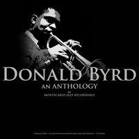 Donald Byrd - An Anthology by Montecarlo Jazz Recordings