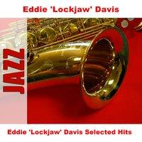 Eddie 'Lockjaw' Davis Selected Hits
