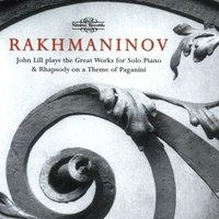 Rachmaninoff: Great Works for Solo Piano & Rhapsody on a Theme of Paganini