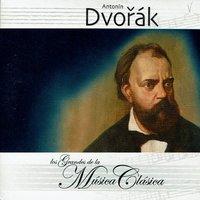 Antonín Dvořák, Los Grandes de la Música Clásica