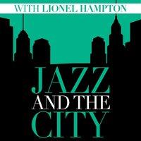 Jazz and the City with Lionel Hampton
