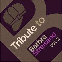Tribute to Barbra Streisand, Vol. 2