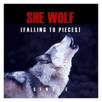 She Wolf (Falling to Pieces) - Single