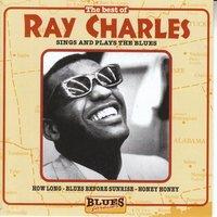 The Best Of Ray Charles: Sings And Play The Blues