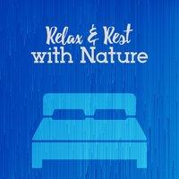 Relax & Rest with Nature