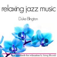 Duke Ellington Relaxing Jazz Music