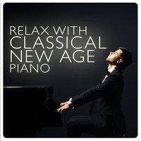 Relax with Classical New Age Piano