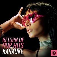 Return of Pop Hits Karaoke
