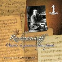 Rachmaninoff: Œuvres de jeunesse pour piano