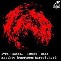 A Harpsichord Performance: Byrd, Handel, Rameau & Bach