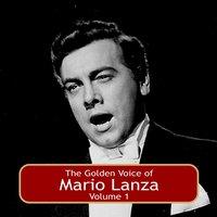 The Golden Voice of Mario Lanza, Vol. 1