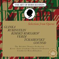 Selections from Operas - Glinka, Rubinstein, Rimsky-Korsakov, Tchaikovsky, Gounod, Verdi