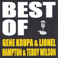 Best of Gene Krupa & Lionel Hampton & Teddy Wilson
