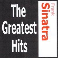 Frank Sinatra - The greatest hits