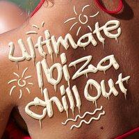 Ultimate Ibiza Chill Out