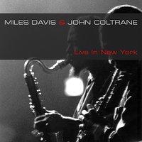 Miles Davis & John Coltrane: Live in New York