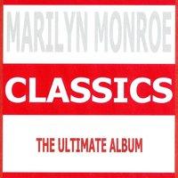 Classics - Marilyn Monroe