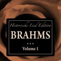 Brahms: Historische Lied Edition, Vol. 1