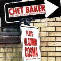Chet Baker Plays Vladimir Cosma
