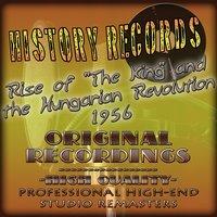 History Records - American Edition - Rise of 'the King' and the Hungarian Revolution 1956