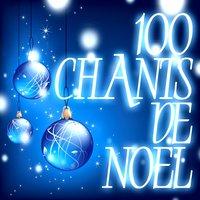 100 Chants De Noël