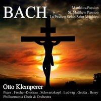 Bach: Matthäus-Passion, BWV 244 (St. Matthew Passion) [La Passion selon Saint Matthieu]