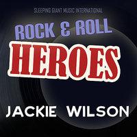 Rock 'n' Roll Heroes ... Jackie Wilson