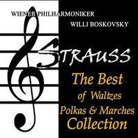 Strauss: The Best of Waltzes, Polkas & Marches Collection