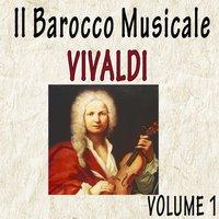 Il Barocco Musicale: Vivaldi, Vol. 1