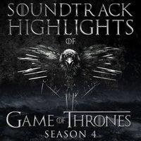 Soundtrack Highlights of Game of Thrones Season 4