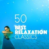 50 Best Relaxation Classics