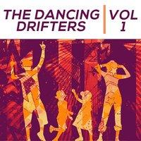 The Dancing Drifters Vol. 1