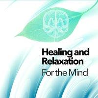 Healing and Relaxation for the Mind