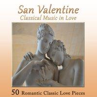 San Valentine - Classical Music in Love