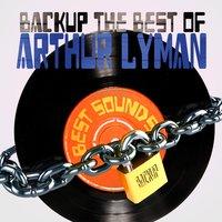 Backup the Best of Arthur Lyman