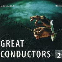 Great Conductors Vol. 2