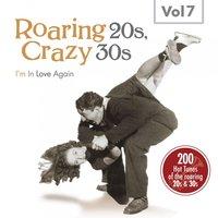 Roaring 20s, Crazy 30s, Vol. 7