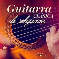 Guitarra clásica de relajación, Vol. 1