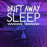 Drift Away Sleep