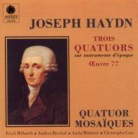 Haydn: Trois quatuors sur instruments d'époque, Op. 77