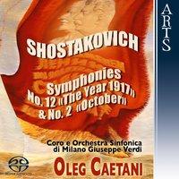 Shostakovich: Symphonies No. 12, Op. 112 "The Year 1917" & No. 2, Op. 14 "To October"
