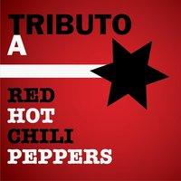 Tributo a Red Hot Chilli Peppers