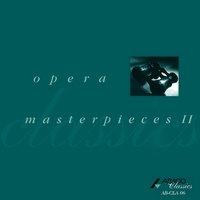 Opera Masterpieces Ii