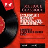 Liszt, Doppler: 2 Rhapsodies hongroises - Grieg: Suites de Peer Gynt