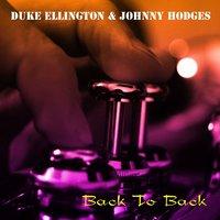 Duke Ellington & Johnny Hodges: Back to Back