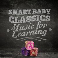 Smart Baby Classics: Music for Learning