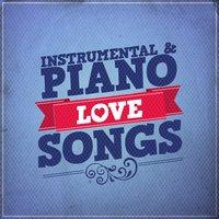 Instrumental and Piano Love Songs